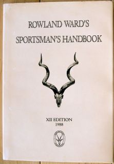 Rowland Wards Sportsmans Handbook XII Edition HCDJ (1988)