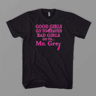   HEAVEN BAD GIRLS TO MR GREY PINK 50 SHADES OF GREY FIFTY TEE T SHIRT