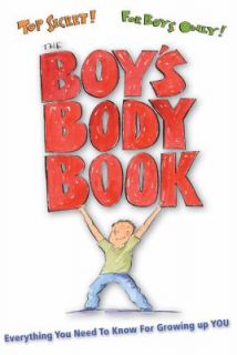 The Boys Body Book Everything You Need to Know for Growing up You by 