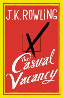 The Casual Vacancy by J. K. Rowling 2012, Hardcover Hardcover, Large 
