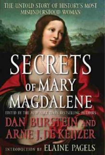 Secrets of Mary Magdalene The Untold Story of Historys Most 