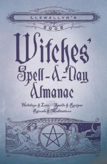 Witches Spell A Day Almanac by Llewellyn 2007, Paperback