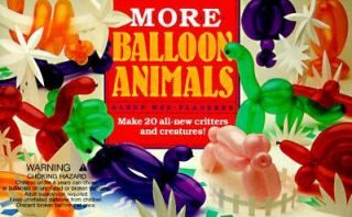 More Balloon Animals by Aaron Hsu Flanders 1990, Paperback