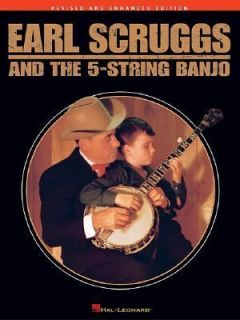 Earl Scruggs and the 5 String Banjo Revised and Enhanced Edition by 