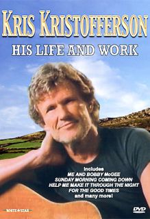Kris Kristofferson   His Life and Work DVD, 2005