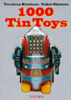 1000 Tin Toys by Teruhisa Kitahara 1996, Hardcover