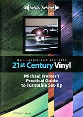 21st Century Vinyl Michael Fremers Practical Guide to Turntable Setup 