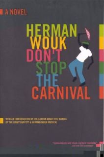 Dont Stop the Carnival by Herman Wouk 1992, Paperback, Reprint