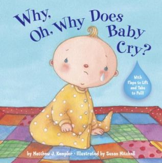   , Oh, Why Does Baby Cry by Matthew Kempler 2009, Novelty Book