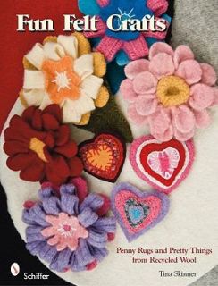 Fun Felt Crafts  Penny Rugs and Pretty Things from Recycled Wool by 