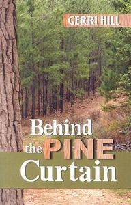 Behind the Pine Curtain by Gerri Hill 2006, Paperback
