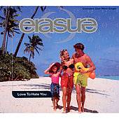 Love to Hate You Maxi Single by Erasure CD, Sire