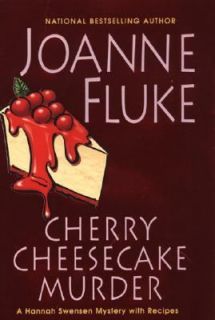 Cherry Cheesecake Murder No. 8 by Joanne Fluke 2006, Hardcover