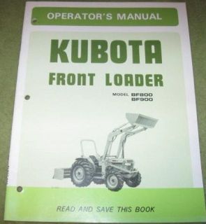 Kubota BF800 BF 800 BF900 BF 900 Front End Loader Operators Owners 