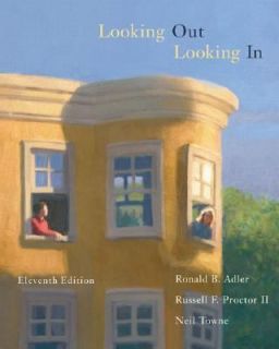Looking Out, Looking In by Neil Towne, Ronald B. Adler and Russell F 