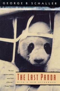 The Last Panda by George B. Schaller 1994, Paperback