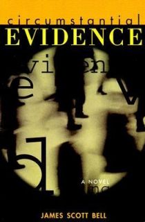 Circumstantial Evidence by James S. Bell 1997, Paperback
