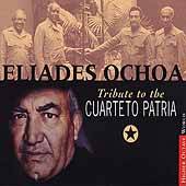 Tributo al Cuarteto Patria by Eliades Ochoa CD, Sep 2000, Higher 