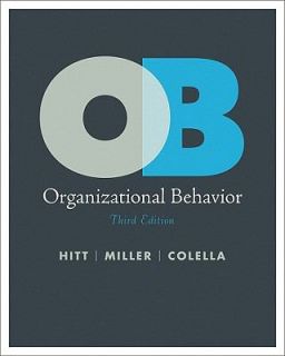 Organizational Behavior by C. Chet Miller, Adrienne Colella and 