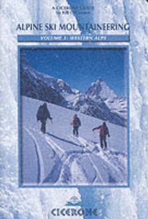 Alpine Ski Mountaineering Vol 1   Western Alps by Bill OConnor 