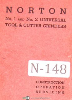 Norton No. 1 & 2, Universal Tool Cutter Grinders Manual