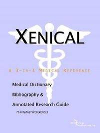 Xenical   A Medical Dictionary, Bibliography, and Annot
