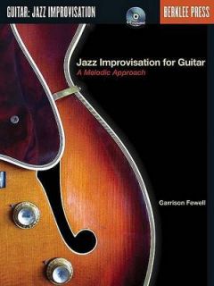Jazz Improvisation for Guitar A Melodic Approach   Garrison Fewell 