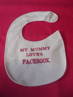 BABY BIB EMBROIDERY MY MUMMY/DADDY LOVES. LOT TO CHOOSE FROM FREE 