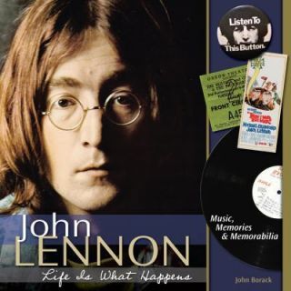 John Lennon Life is What Happens Biography Book