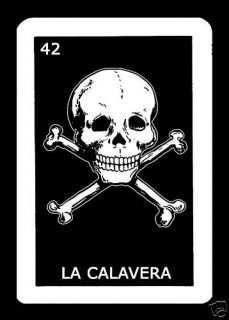 La Calavera T Shirt * Loteria, Mexican Bingo shirt