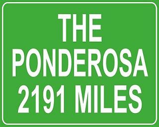 Bonanza The Ponderosa Ranch custom mileage sign   distance from your 