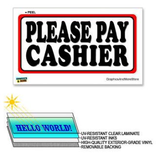 Please Pay Cashier   12x6 Laminated Sign Window Business Sticker
