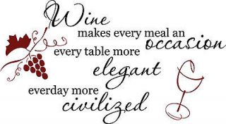 Wine makes every meal an occasion Vinyl Home Wall Decal Decor 