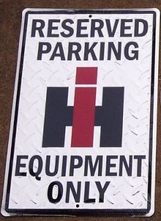  Reserved Parking INTERNATIONAL HARVESTER IH Equipment Only Tin Sign 