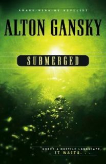 Submerged by Alton Gansky 2005, Paperback