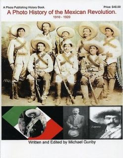 Photo History of the Mexican Revolution 1910 1920 Mexico