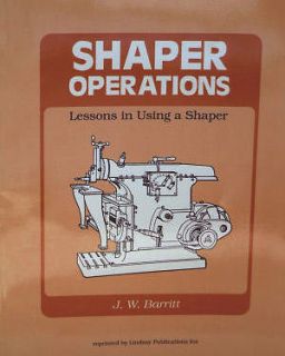 Shaper Operations/mac​hining/machine shop/lathe