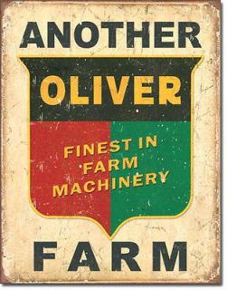 ANOTHER OLIVER FARM Finest in Farm Machinery Tin Metal Sign