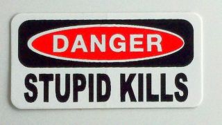   Stupid Kills. Hard Hat, Toolbox, Lunch Box, Redneck Helmet Sticker