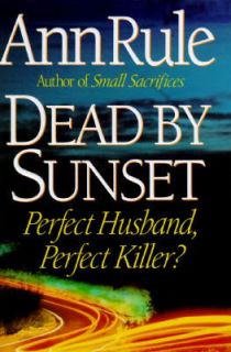   Perfect Husband, Perfect Killer by Ann Rule 1995, Hardcover