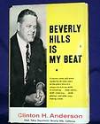 BEVERLY HILLS IS MY BEAT BY CLINTON H. ANDERSON