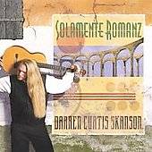 Solamente Romanz by Darren Curtis Skanson CD, Jan 2002, Colorado 