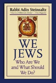   Are We and What Should We Do by Adin Steinsaltz 2005, Hardcover