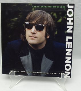 John Lennon The Illustrated Biography Rare & Unseen Photographs