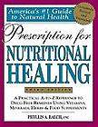 Prescription for Nutritional Healing by Phyllis A. Balch and James F 