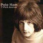 Pete Ham   7 Park Avenue ~ Mint CD 1997 Ryko RCD 10349 ~ solo demos 