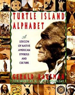Turtle Island Alpha A Lexicon of Native American Symbols and Culture 