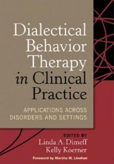 Dialectical Behavior Therapy in Clinical Practice Applications across 