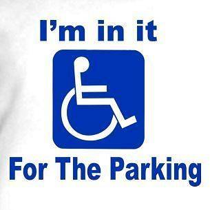 Wheelchair Im in it for the parking Funny Handicap T Shirt