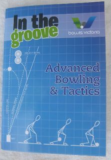 IN THE GROOVE.Lawn Bowls instruction and tactics.